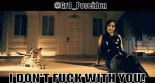 Let's find out and see cardi b, you know where i'm at, you know where i be. Cardi B I Dont Fuck With You Gif Cardi B I Dont Fuck With You Blocked Descubre Comparte Gifs