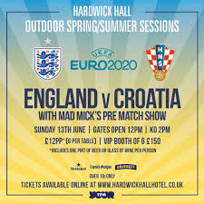 England up and running at euro 2020 as raheem sterling strike sinks croatia. Uefa Euro 2020 England Vs Croatia Hardwick Hall Hotel