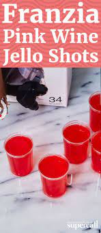 Boxed Pink Wine Jello Shots Recipe Wine Jello Shots Jello Shots Jello Shot Recipes