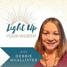 Light Up Your Worth Podcast