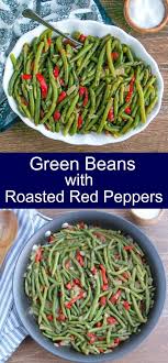 Green Beans With Roasted Red Peppers Recipe Green Beans Vegetable Recipes Stuffed Peppers