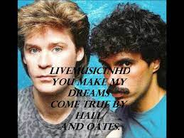 Hall Oates You Make My Dreams Come True Lyrics Hd Video Dailymotion