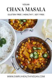 Easy Chana Masala Recipe Simply Healthy Vegan Recipe Recipes Indian Food Recipes Masala Recipe