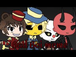 Bad Boi Meme Gacha Life Dark Deception دیدئو Dideo