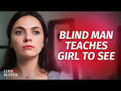 Blind Man Teaches Girl To See | @LoveBuster_ - YouTube
