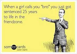 When A Girl Calls You Bro Friendzone Funny Twitter Posts Hipster Quote