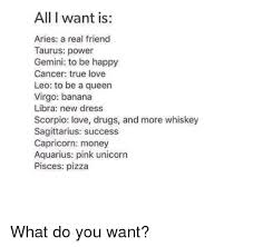 Cancer's are deeply emotional, very romantic, and love to bond. All I Want Is Aries A Real Friend Taurus Power Gemini To Be Happy Cancer True Love Leo To Be A Queen Virgo Banana Libra New Dress Scorpio Love Drugs And More