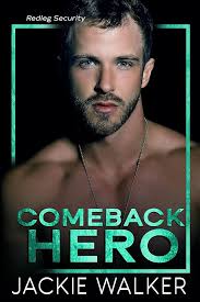 Comeback Hero: A hot workplace bodyguard romance (Redleg Security Book 3)  See more