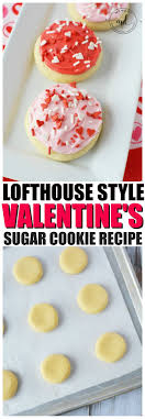 Lofthouse Cookies Recipe For Delicious Soft Valentines Day Cookies Topped With Homemade Frosting H Lofthouse Cookie Recipe Homemade Frosting Lofthouse Cookies