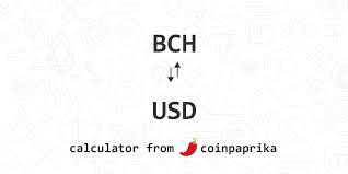 Bch To Usd Calculator Convert Bitcoin Cash To Us Dollars Over 2500 Currencies Coinpaprika