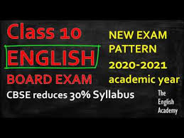 The cbse 10th class exams will commence on may 4 and conclude on. English Class 10 Board Exam 2021 Pattern Cbse Question Paper Pattern 2021 With Reduced Syllabus Youtube