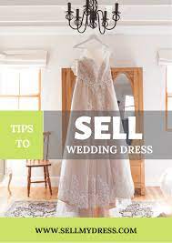 How To Sell My Wedding Dress Online Sell My Wedding Dress Online Wedding Dress Wedding Dresses