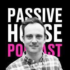 Passive House Podcast Podcast
