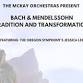 Bach & Mendelssohn: Tradition and Transformation