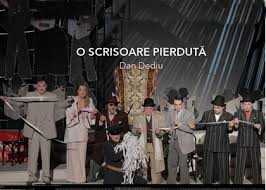 A fost realizat în perioada socialistă cu trupa de actori ai teatrului național din bucurești. O Scrisoare PierdutÄ Revine Pe Scena Operei NaÅ£ionale Bucuresti Radio Romania Muzical