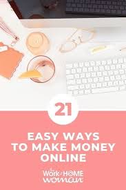 Among the ways that you can figure out how to make 20 fast online is to go to a website like taskrabbit. 21 Easy Ways To Make Money Online