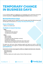 How many days until the 7th of april 3593? Temporary Change In Business Days Republic Bank
