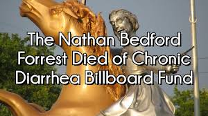 Nathan bedford forrest statue meme. Yes You Re Racist On Twitter This Is Not A Joke If I Raise At Least 1 000 In Donations I Will 100 Buy A Nathan Bedford Forrest Died Of Chronic Diarrhea Billboard As