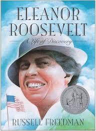 Eleanor Roosevelt: A Newbery Honor Award Winner (Clarion Nonfiction):  9780395845202: Freedman, Russell: Books
