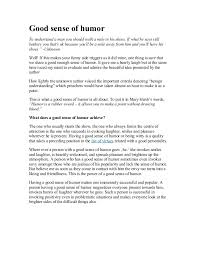 Having a good sense of humor makes you more enjoyable to be around. Good Sense Of Humor