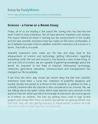 We should use science to get its blessings and not misuse it to make it a curse. Science A Curse Or A Boom Free Essay Example