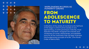Worldviews in Crisis as Humanity Grows from Adolescence into the Age of  Maturity