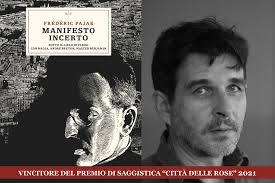 Pajak vince il premio di saggistica “Città delle Rose” con Manifesto incerto