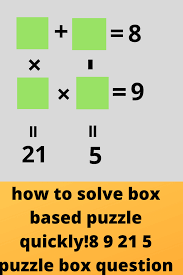 8 9 21 5 Puzzle Box Question This Or That Questions Puzzle Box Math Tutorials