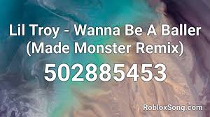 A hoe (lil wayne diss) a hoe 12 all about money: Lil Troy Wanna Be A Baller Made Monster Remix Roblox Id Roblox Music Codes