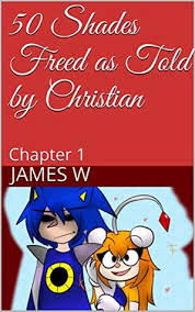 Fifty shades of grey as told by christian. 50 Shades Freed As Told By Christian Chapter 1 By James W