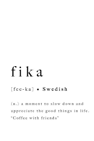 Swedish Noun Fika Swedish Quote Aesthetic Words Words