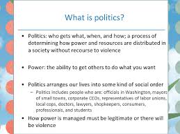 Who gets what, when, how. Politics Who Gets What And How Ppt Video Online Download