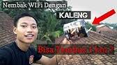 Sedangkan cara nembak wifi bisa dilakukan dengan alat sederhana atau dengan router cpe. Nembak Wifi Pakai Kaleng Vlog84 Youtube