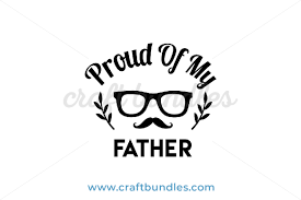 Download Proud Of My Father Svg Cut File Craftbundles