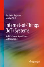 Internet Of Things Iot Systems Architectures Algorithms Methodologies Dimitrios Serpanos Springer