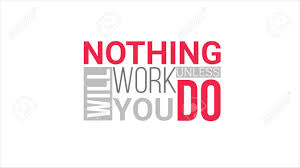 Nothing Will Work Unless You Do Royalty Free Cliparts Vectors And Stock Illustration Image 80624176