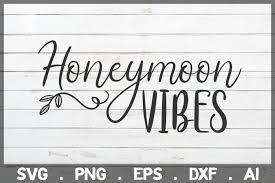 Honey svg free vector we have about (85,161 files) free vector in ai, eps, cdr, svg vector illustration graphic art design format. Sale Honeymoon Vibes Svg Wedding Svg Engagement Svg 383676 Svgs Design Bundles