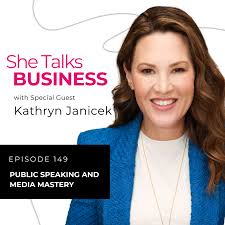 Public Speaking and Media Mastery With Kathryn Janick