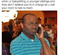 You've always been my protector, my big brother, who was with me through ups and downs. 10 Super Funny Memes Only A Brother And Sister Could Love
