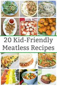20 Easy Kid Friendly Meatless Recipes For Families In 2020 Kid Friendly Vegetarian Recipes Vegetarian Meals For Kids Vegetarian Recipes Healthy