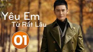Xem online miễn phí các bộ phim full hd với tốc độ nhanh. Phim Cá»±c Hay 2018 Yeu Em Tá»« Ráº¥t Lau Táº­p 01 Vietsub Youtube