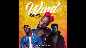 Wind lyrics by edoh yat edoh yat yeah, 2020 yeah, yeah. Edoh Yat Wind Remix Lyrics Ft Guru Nkz Medikal