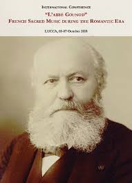 PDF) "Fanny Hensel, Bousquet et Gounod à Rome: trois regards sur l'art  religieux ", International Conference " "L'abbé Gounod", French sacred  music during the romantic era ", Lucca, 05-07 octobre 2018