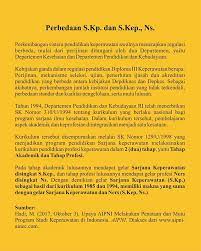 Singkatan sendiri adalah kependekan yang berbentuk huruf atau beberapa huruf, yang dilafalkan huruf untuk huruf atau juga dilafalkan sesuai bentuk komplitnya. I L M I K I Perbedaan S Kp Dan S Kep Ns Facebook