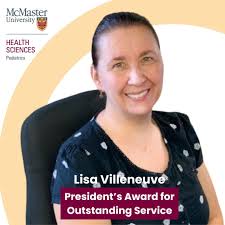 Lisa Villeneuve, administrative coordinator for the Division of  Rheumatology, Allergy, and Immunology, was recently recognized with the  McMaster President's Award for Outstanding Service! With over 15 years of  dedicated service to McMaster,