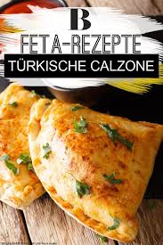 Turkische Calzone Rezept Rezepte Calzone Turkisches Essen Rezepte