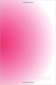 Light pink and white aesthetic. Clean Notebook Minimalistic Notebook Designed For Focused Work Simple Gradient Light Pink White Girl Women Woman Ruled Lined Focus Notes Journal Esthetic Aesthetic Clean Notebooks Minimalistic Notebooks Smpl Ntbk 9798649860390