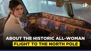 Посмотрите твиты по теме «#caption_zoya_agarwal» в твиттере. Zoya Agarwal Everything About The Historic Air India Women Pilots Flight To The North Pole Youtube
