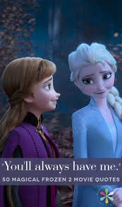 Frozen 2 Quotes Frozen Sister Quotes Frozen Quotes Olaf Frozen Quotes
