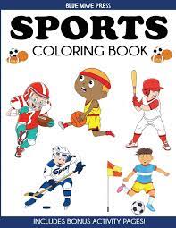 Print out these free coloring pages to entertain your kids. Sports Coloring Book For Kids Football Baseball Soccer Basketball Tennis Hockey Includes Bonus Activity Pages Coloring Books For Kids Amazon Co Uk Blue Wave Press 9781947243927 Books